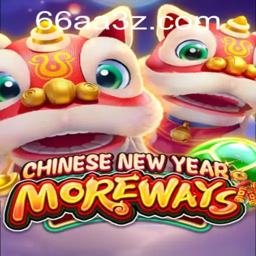 Descubra o Fascínio do Jogo CHINESENEWYEARMOREWAYS no Universo 66AABet